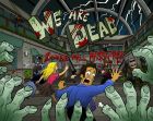 We are dead ( EN )
